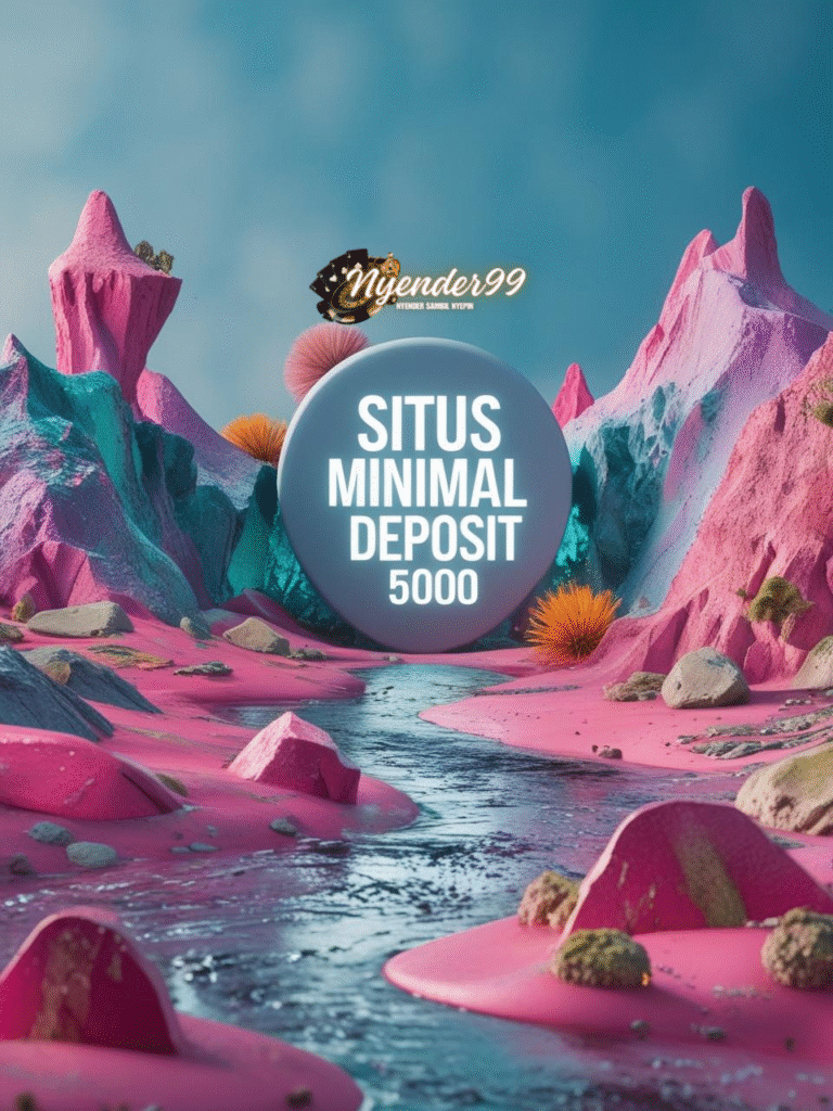 Situs Minimal Deposit 5000